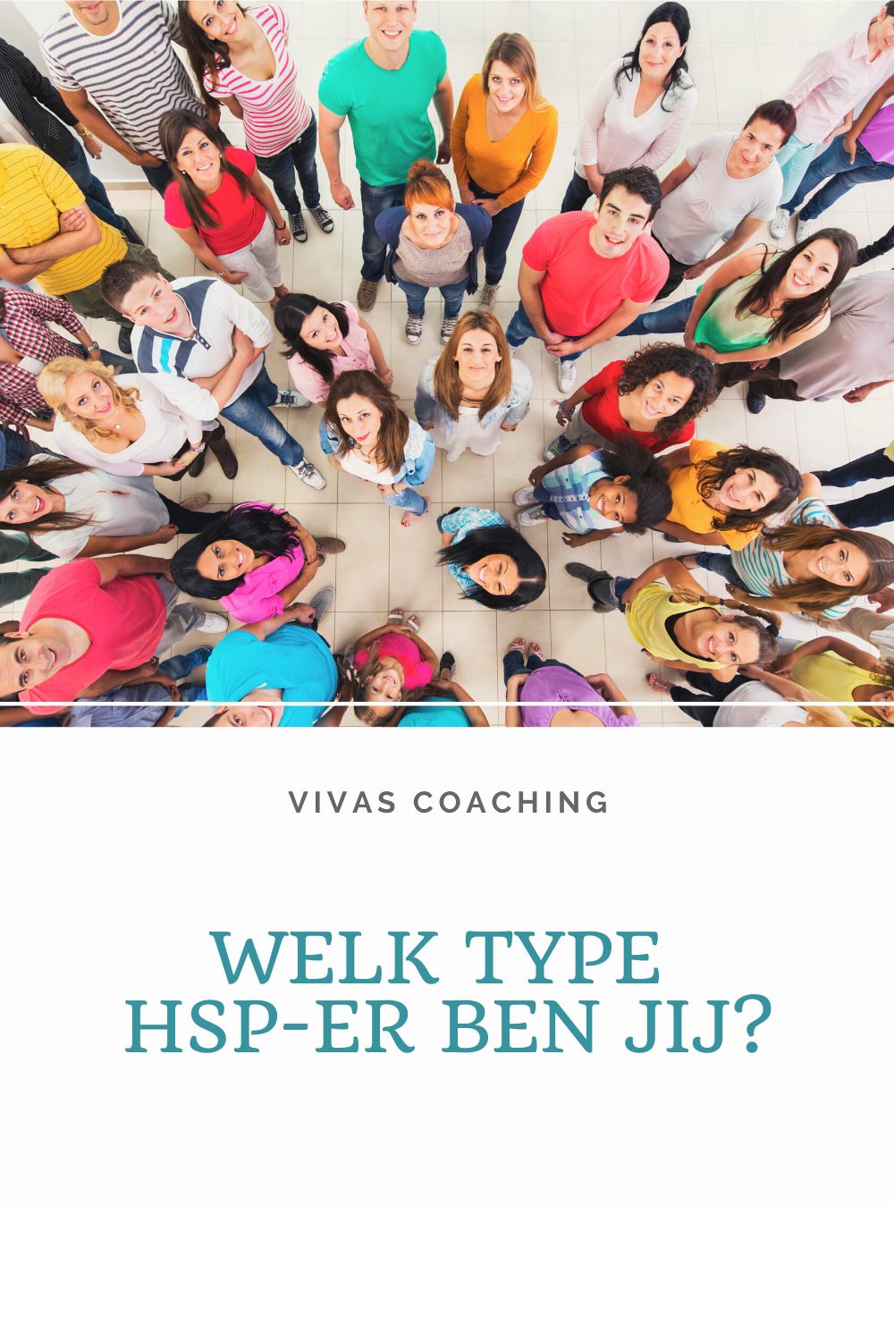 Welk type HSPer ben jij? VIVAS Coaching