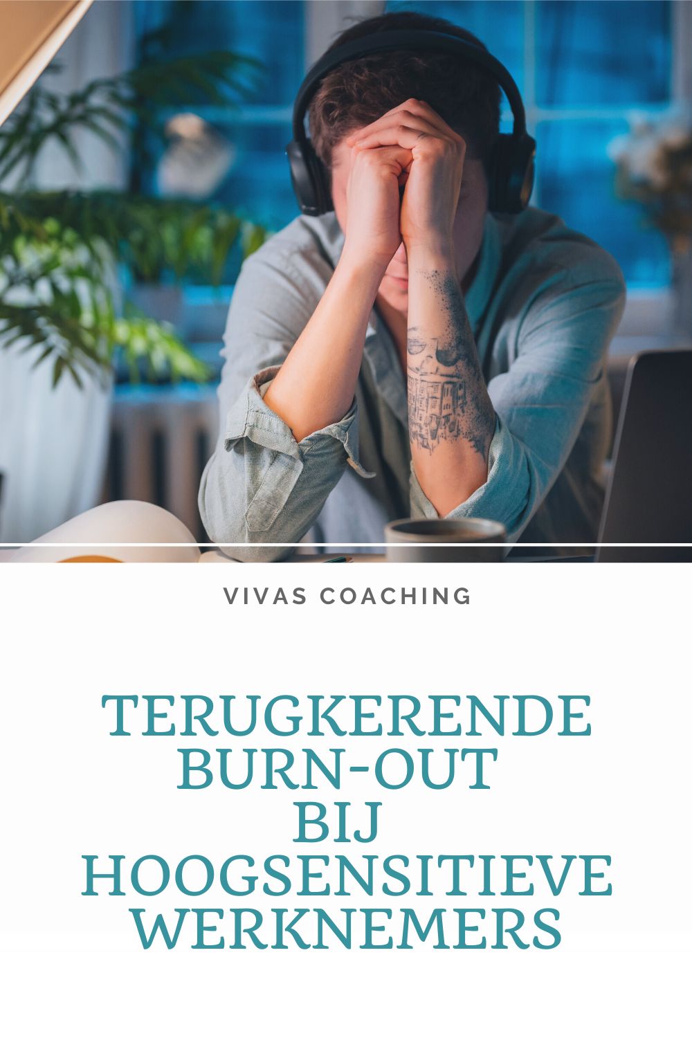Terugkerende burn-out bij hoogsensitieve werknemers